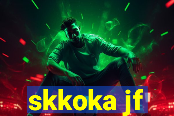 skkoka jf